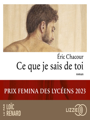 cover image of Ce que je sais de toi--Prix Femina des lycéens